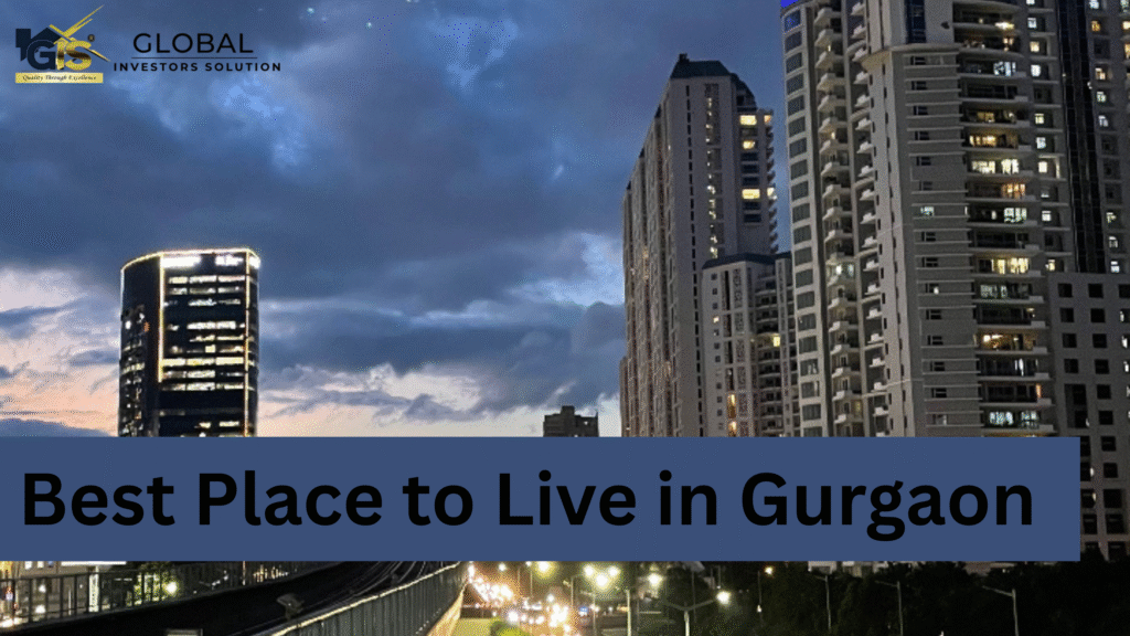 Best Place to Live in Gurgaon